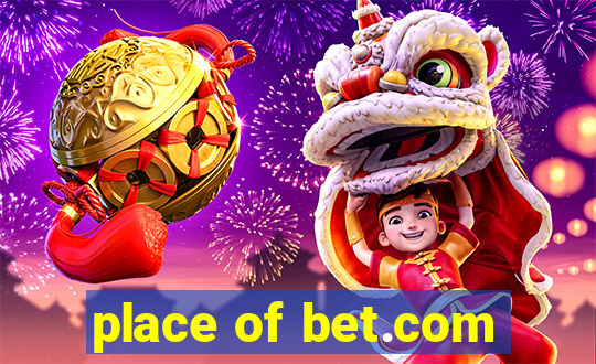 place of bet.com